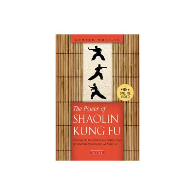 The Power of Shaolin Kung Fu - by Ronald Wheeler (Paperback)