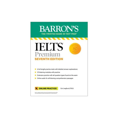 Ielts Premium: 6 Practice Tests + Comprehensive Review + Online Audio, Seventh Edition - (Barrons Test Prep) 7th Edition (Paperback)