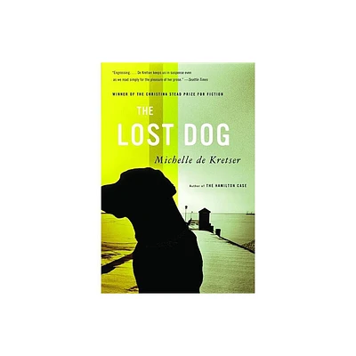 The Lost Dog - by Michelle de Kretser (Paperback)