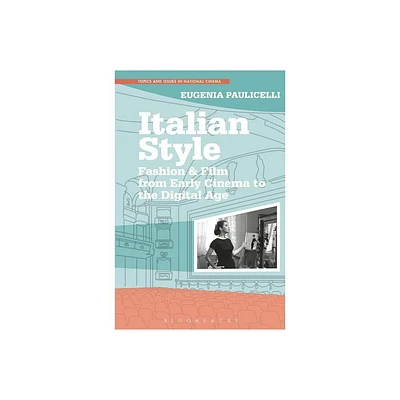 Italian Style - (Topics and Issues in National Cinema) by Eugenia Paulicelli (Paperback)