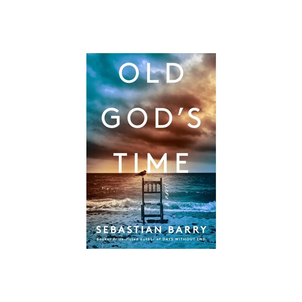 TARGET Old Gods Time - by Sebastian Barry (Hardcover