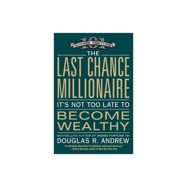 The Last Chance Millionaire - by Douglas R Andrew (Paperback)