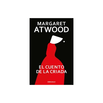 El Cuento de la Criada, / The Handmaids Tale - by Margaret Atwood (Paperback)