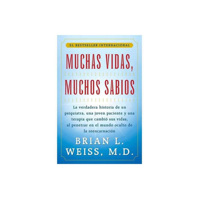 Muchas Vidas, Muchos Sabios (Many Lives, Many Masters) - by Brian L Weiss (Paperback)