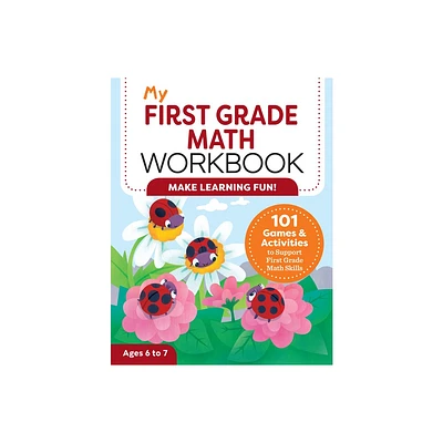 My First Grade Math Workbook - (My Workbook) by Lena Attree (Paperback)