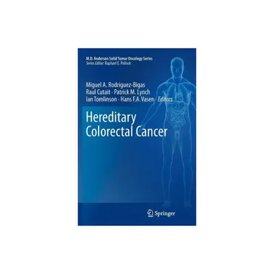 Hereditary Colorectal Cancer - (MD Anderson Solid Tumor Oncology) (Paperback)