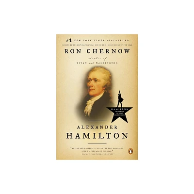 Alexander Hamilton (Reprint) (Paperback) by Ron Chernow