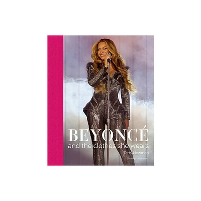 Beyonce: and the clothes she wears - by Terry Newman (Hardcover)