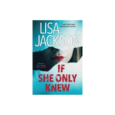 If She Only Knew - (Cahills) by Lisa Jackson (Paperback)