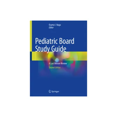 Pediatric Board Study Guide - 2nd Edition by Osama I Naga (Paperback)