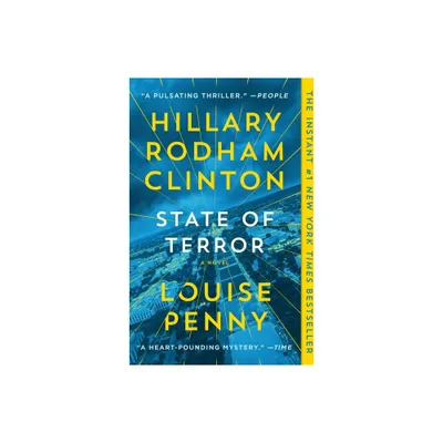 State of Terror - by Louise Penny & Hillary Rodham Clinton (Paperback)