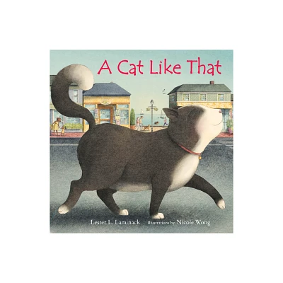 A Cat Like That - by Lester L Laminack (Hardcover)