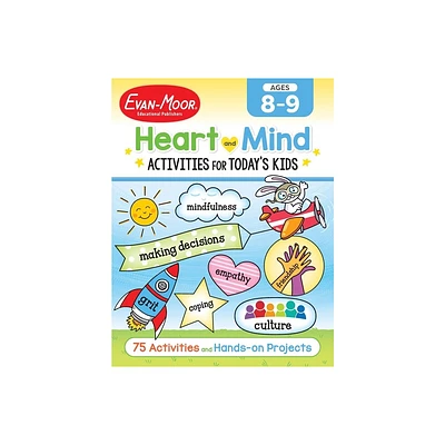 Heart and Mind Activities for Todays Kids Workbook, Age 8 - 9 - by Evan-Moor Educational Publishers (Paperback)