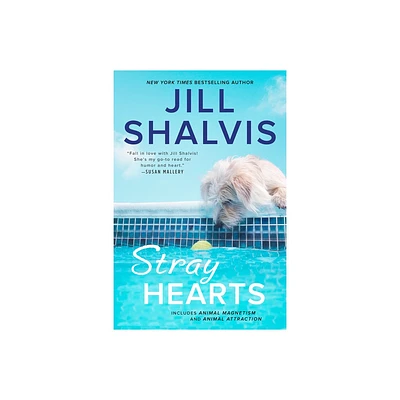 Stray Hearts - (Animal Magnetism Novel) by Jill Shalvis (Paperback)