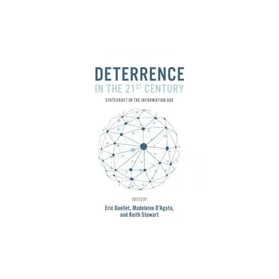 Deterrence in the 21st Century - (Beyond Boundaries) by Eric Ouellet & Madeleine DAgata & Keith Stewart (Paperback)