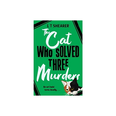 The Cat Who Solved Three Murders - (Conrad the Cat Detective) by L T Shearer (Hardcover)