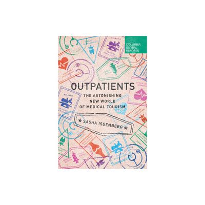 Outpatients - by Sasha Issenberg (Paperback)