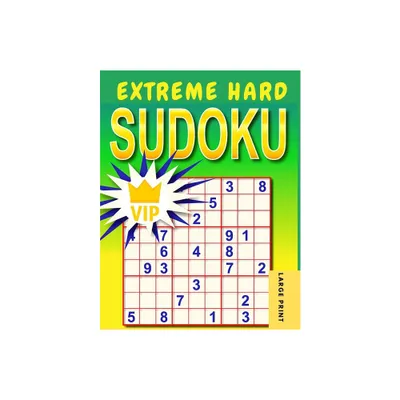 Extreme Hard Sudoku - by Exotic Publisher (Paperback)