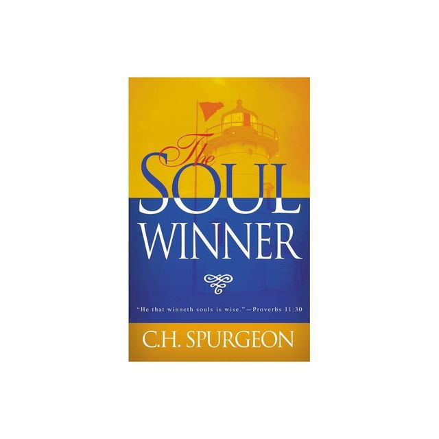 Soulwinner - by Charles H Spurgeon (Paperback)