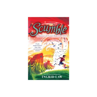 Scumble - by Ingrid Law (Paperback)