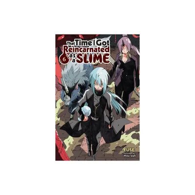 That Time I Got Reincarnated as a Slime, Vol. 6 (Light Novel) - (That Time I Got Reincarnated as a Slime (Light Novel)) by Fuse (Paperback)