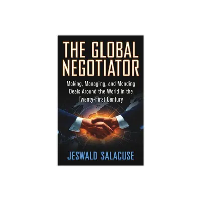 The Global Negotiator - by Jeswald W Salacuse (Hardcover)