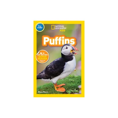 Puffins (National Geographic Kids Readers, Pre-Reader) - by Maya Myers (Paperback)