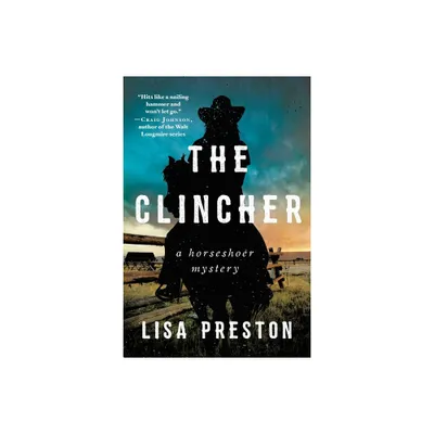 The Clincher - (Horseshoer Mystery) by Lisa Preston (Paperback)