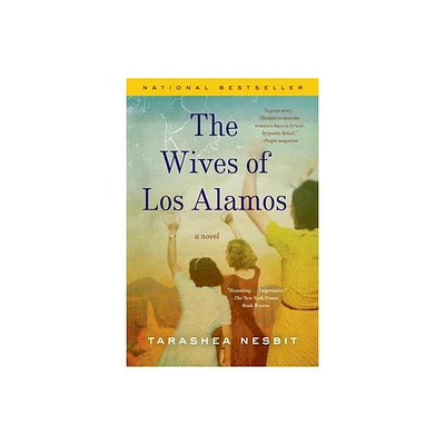 The Wives of Los Alamos - by Tarashea Nesbit (Paperback)