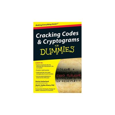 Cracking Codes and Cryptograms for Dummies - (For Dummies) by Denise Sutherland & Mark Koltko-Rivera (Paperback)