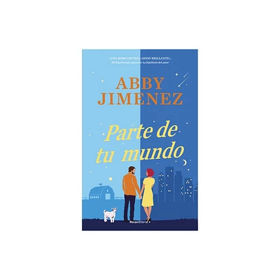 Parte de Tu Mundo / Part of Your World - by Abby Jimenez (Paperback)