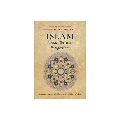 Islam: Global Christian Perspectives