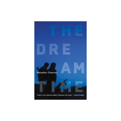 The Dreamtime - by Mstyslav Chernov (Hardcover)