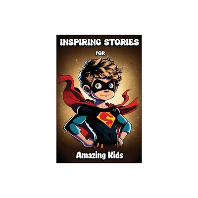 Inspiring Stories for Amazing Kids