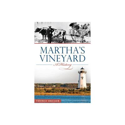 Marthas Vineyard: - (Brief History) by Thomas Dresser (Paperback)