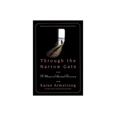 Through the Narrow Gate, Revised - 2nd Edition by Karen Armstrong (Paperback)