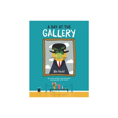 A Day at the Gallery - by Nia Gould (Hardcover)