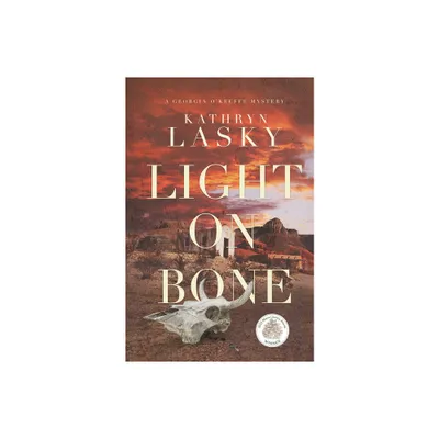 Light on Bone - (A Georgia OKeeffe Mystery) by Kathryn Lasky (Paperback)