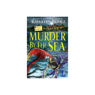 Murder by the Sea - (By the Sea Mystery) by Kathleen Bridge (Paperback)