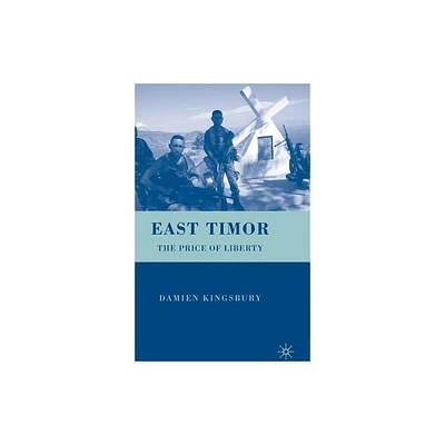 East Timor - by D Kingsbury (Hardcover)