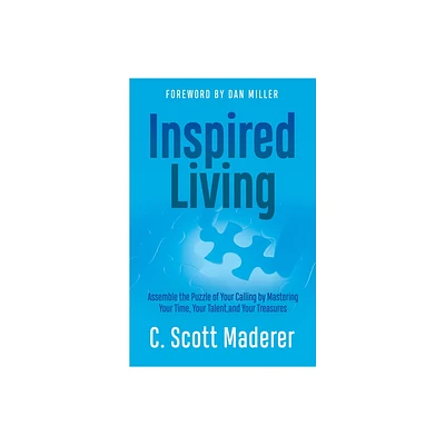 Inspired Living - by C Scott Maderer (Paperback)