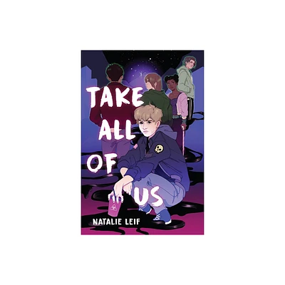 Take All of Us - by Natalie Leif (Hardcover)