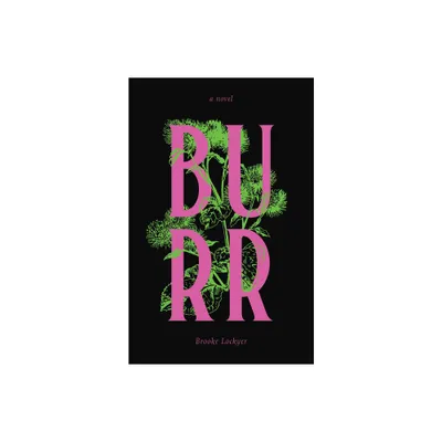 Burr - by Brooke Lockyer (Paperback)