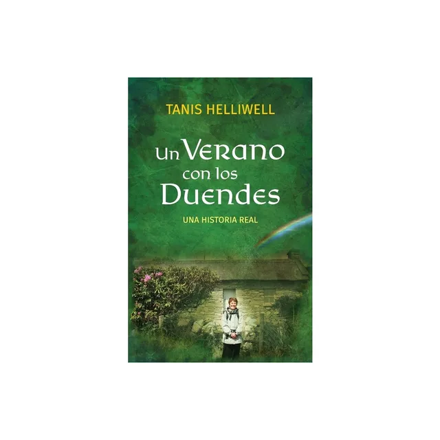 Un Verano con los Duendes: Una historia real