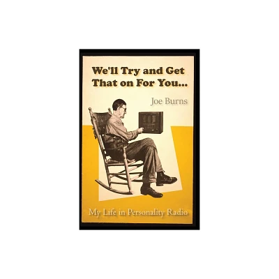 Well Try and Get That on for You - by Joe Burns (Paperback)