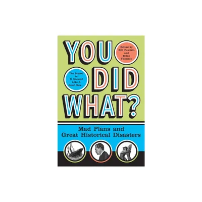 You Did What? - by Bill Fawcett (Paperback)