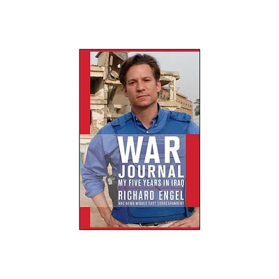 War Journal - by Richard Engel (Paperback)