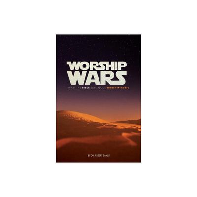 Worship Wars - by Bakss (Paperback)