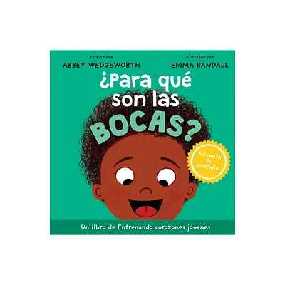 Para Qu Son Las Bocas? - (Entrenando Corazones Jvenes) by Abbey Wedgeworth (Board Book)