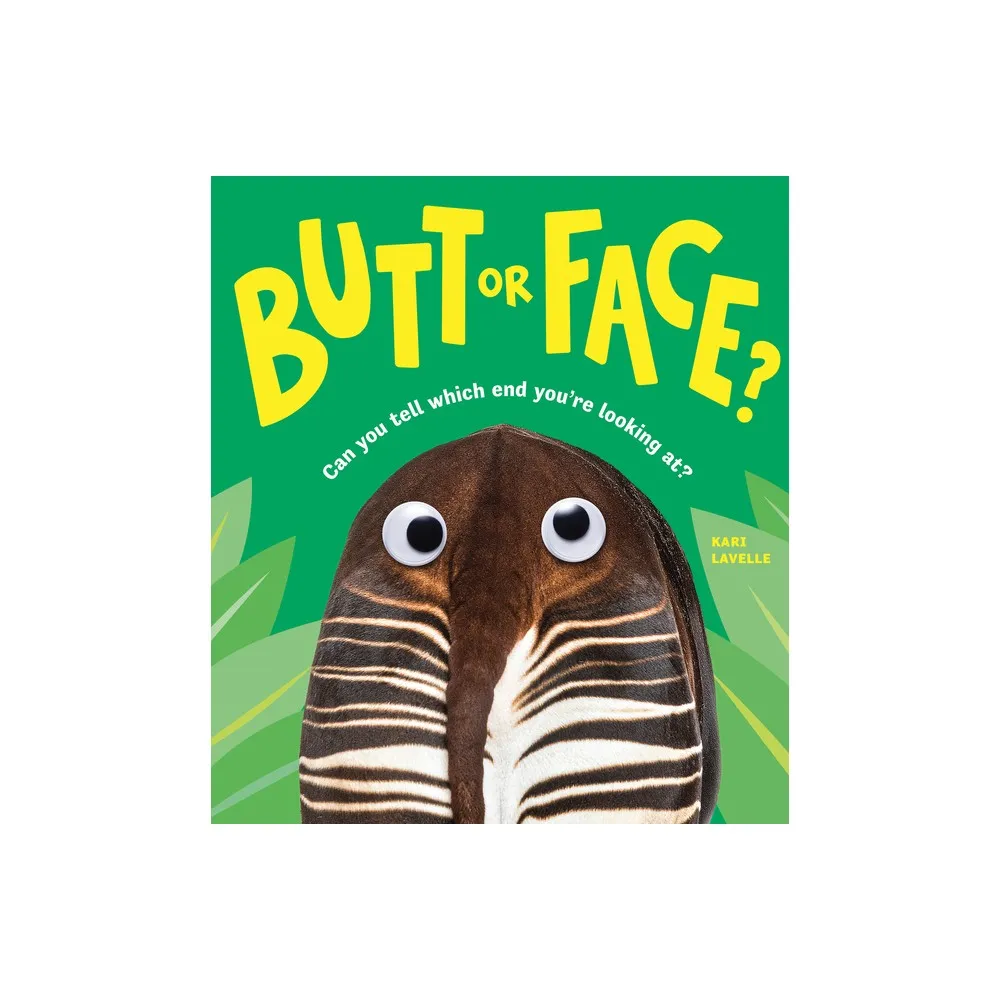 Butt or Face? - by Kari Lavelle